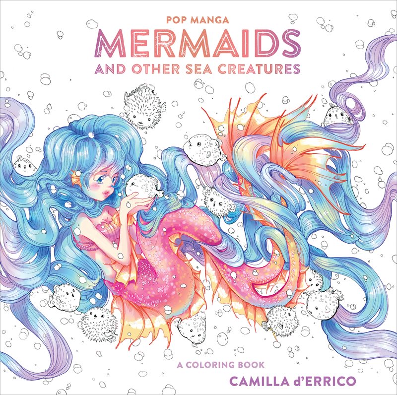 Pop manga mermaids and other sea creatures - a coloring book