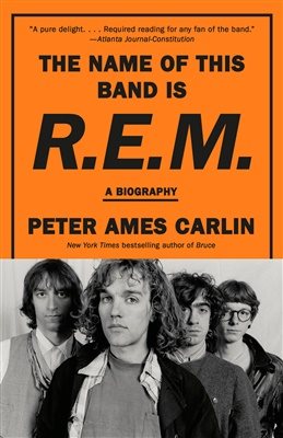 The Name of This Band Is R.E.M.: A Biography