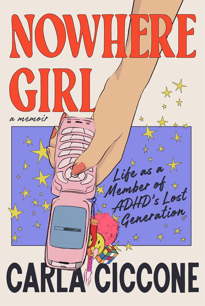 Nowhere Girl: Life as a Member of ADHD
