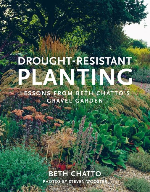 Drought resistant planting - lessons from beth chattos gravel garden