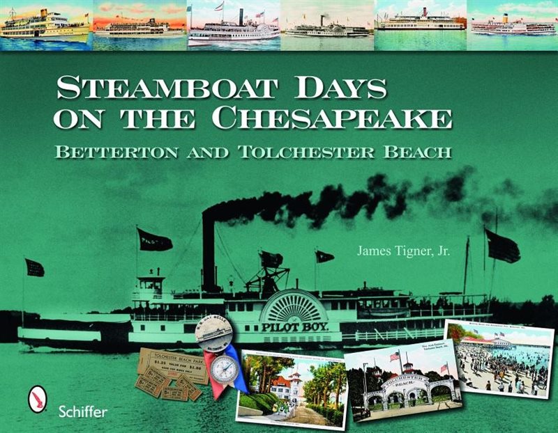 Steamboat days on the chesapeake - betterton and tolchester beach