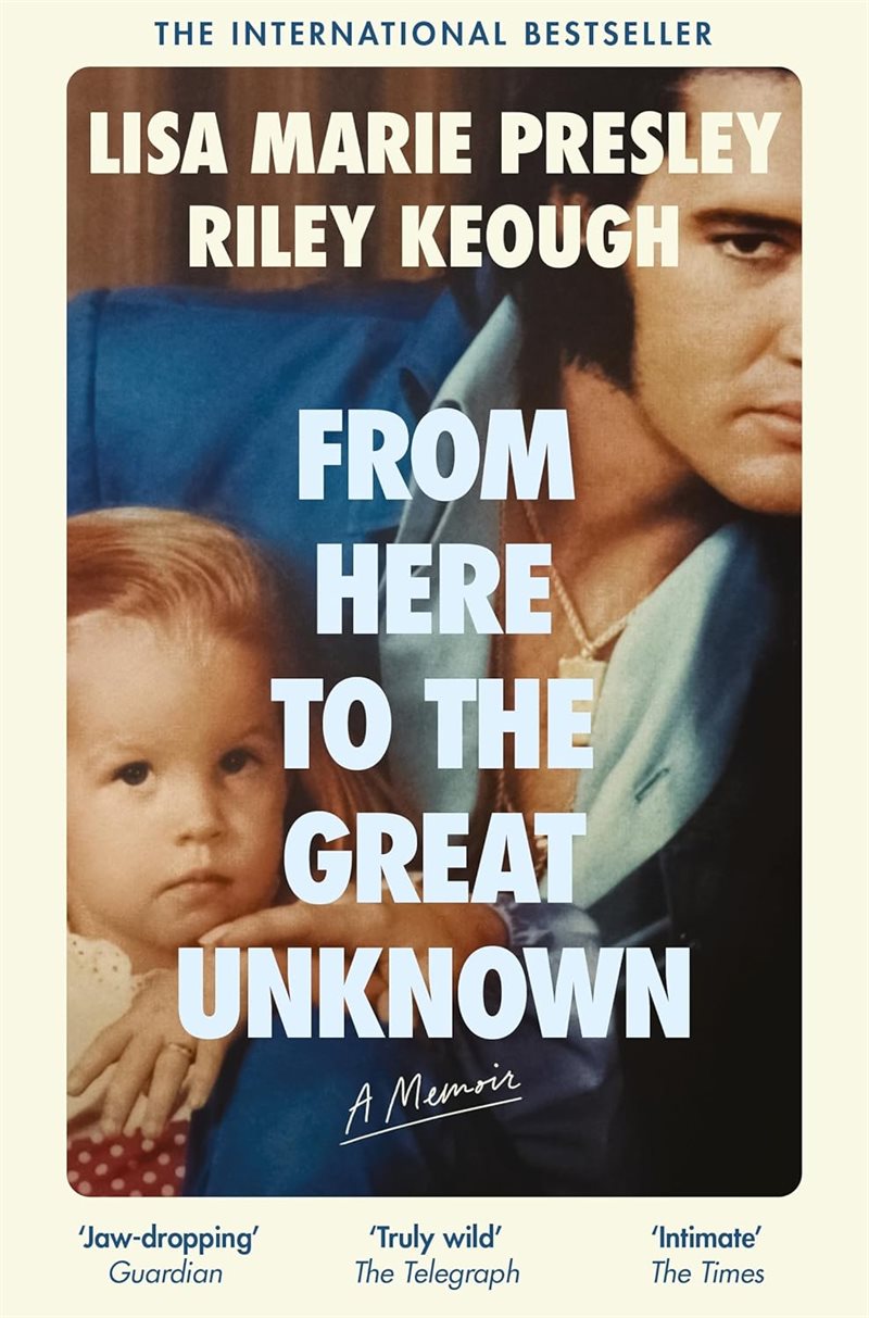 From Here to the Great Unknown: A Memoir