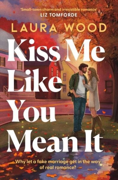 Kiss Me Like You Mean It