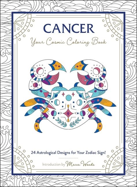 Cancer: Your Cosmic Coloring Book