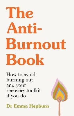 The Anti-Burnout Book