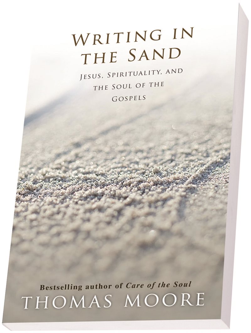 Writing in the sand - jesus, spirituality and the soul of the gospels