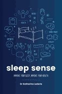 Sleep sense - improve your sleep, improve your health