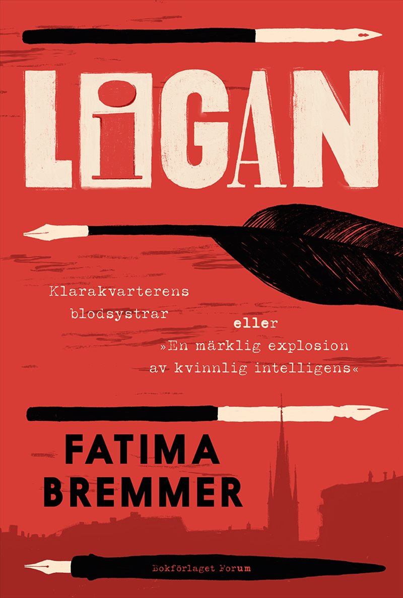 Ligan : Klarakvarterens blodsystrar eller ”En märklig explosion av kvinnlig intelligens”