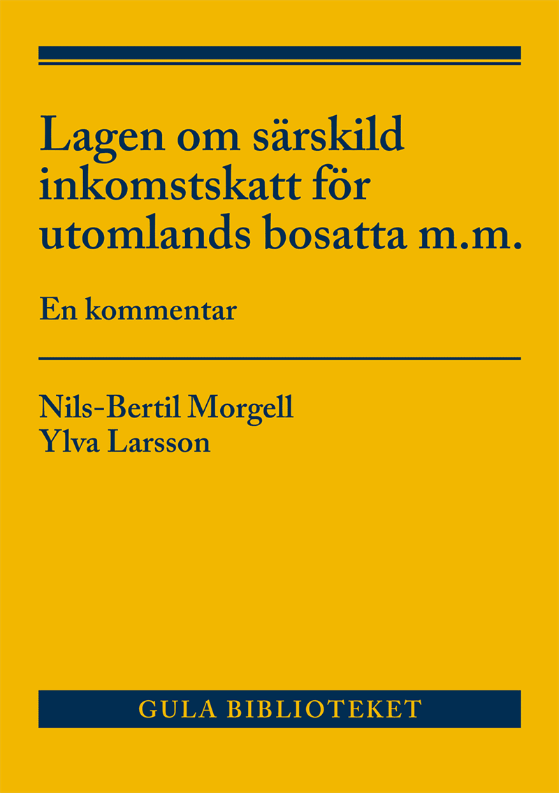 Lagen om särskild inkomstskatt för utomlands bosatta m.m. : En kommentar