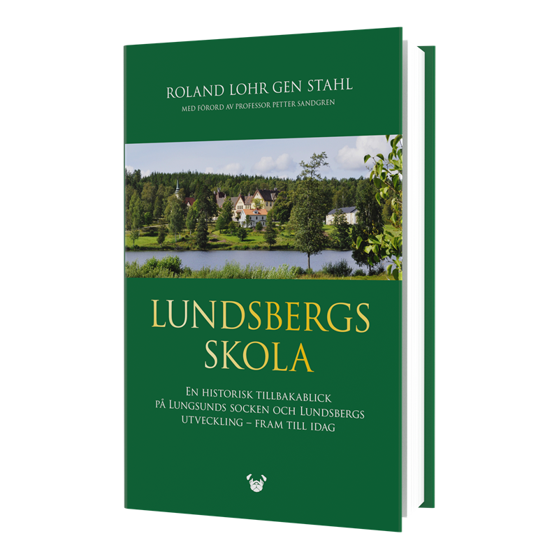 Lundsbergs skola - med en historisk tillbakablick till nutid