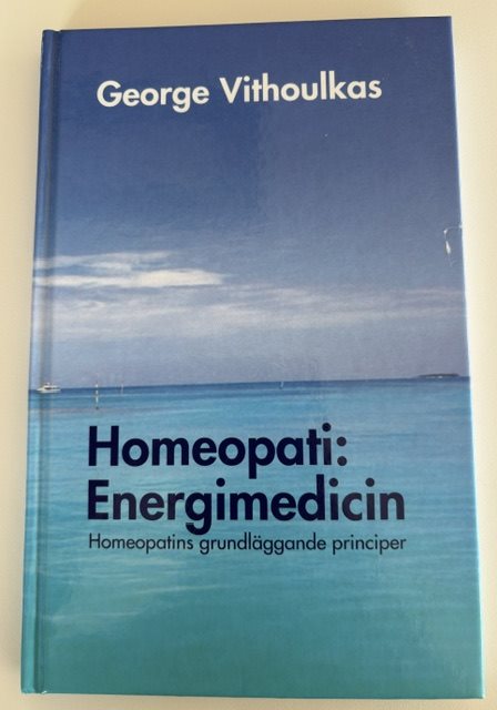 Homeopati: Energimedicin: Homeopatins grundläggande principer