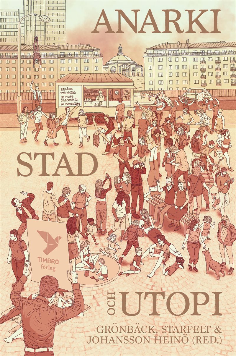 Anarki, stad och utopi