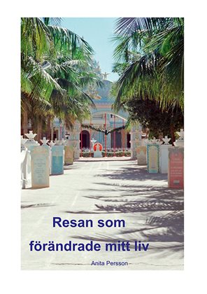 Resan som förändrade mitt liv