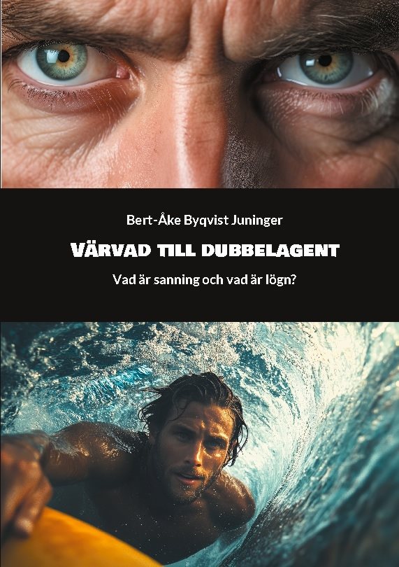 Värvad till dubbelagent : vad är sanning och vad är lögn?