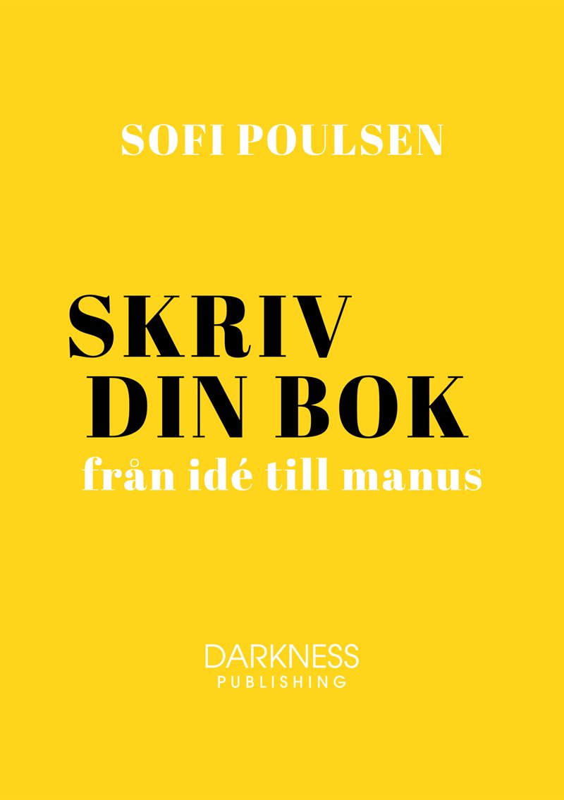 Skriv din bok – från idé till manus