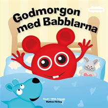 Babblarna- God morgon Babblarna